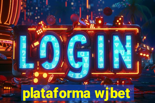 plataforma wjbet